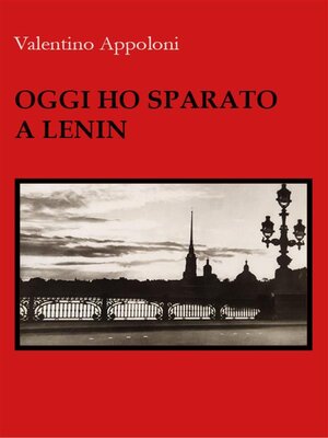 cover image of Oggi ho sparato a Lenin